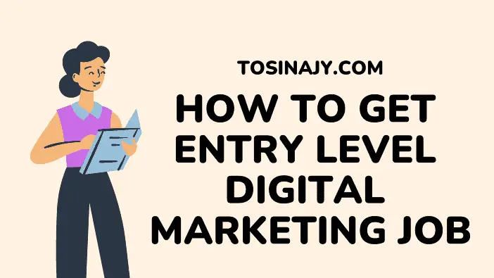 How to Get Entry Level Digital Marketing Jobs