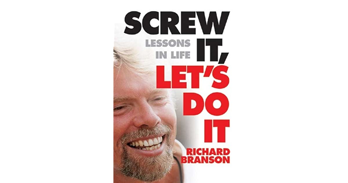 Книга lessons. Ричард Брэнсон. Richard Branson Screw. Just Screw it Ричард Брэнсон. Screw it, Let's do it книга.