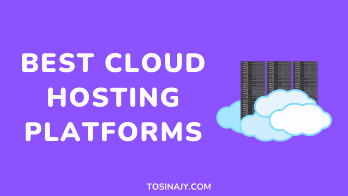 Best Cloud Hosting Platforms
