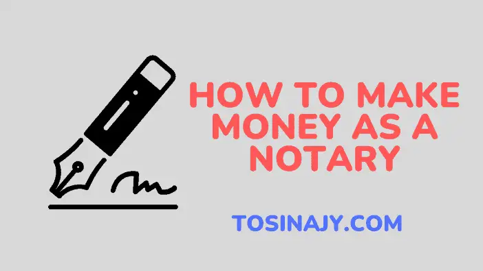 make money with notary - Tosinajy