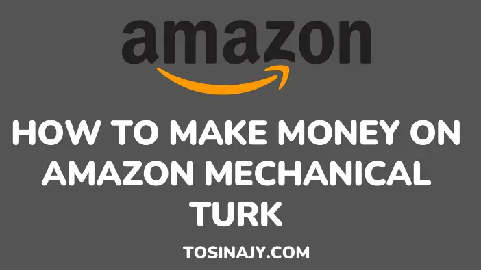 How to make money on amazon mechanical turk - tosinajy