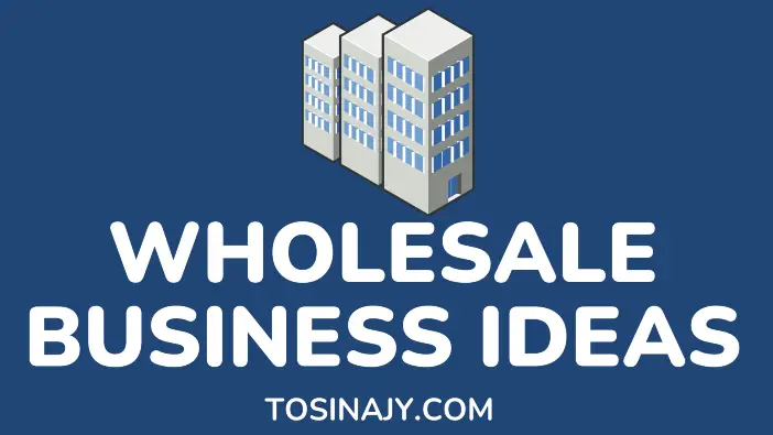 Wholesale business ideas