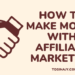 How to make money with affiliate marketing - Tosinajy