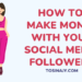 make money with social media followers - Tosinajy