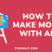 How to make money with art - Tosinajy