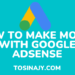 how to make money with google adsense - Tosinajy