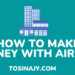 how to make money with airbnb - Tosinajy