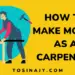 How to make money as a carpenter - Tosinajy
