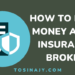 How to make money as a insurance broker - Tosinajy