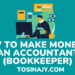 how to make money as an accountant bookkeeper - Tosinajy