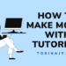 How to make money with tutoring today - Tosinajy