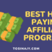 Best High Paying Affiliate Programs - Tosinajy