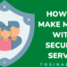 How to make money with security service - Tosinajy